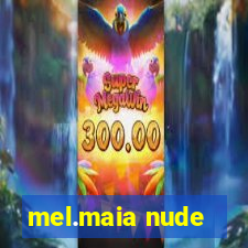 mel.maia nude